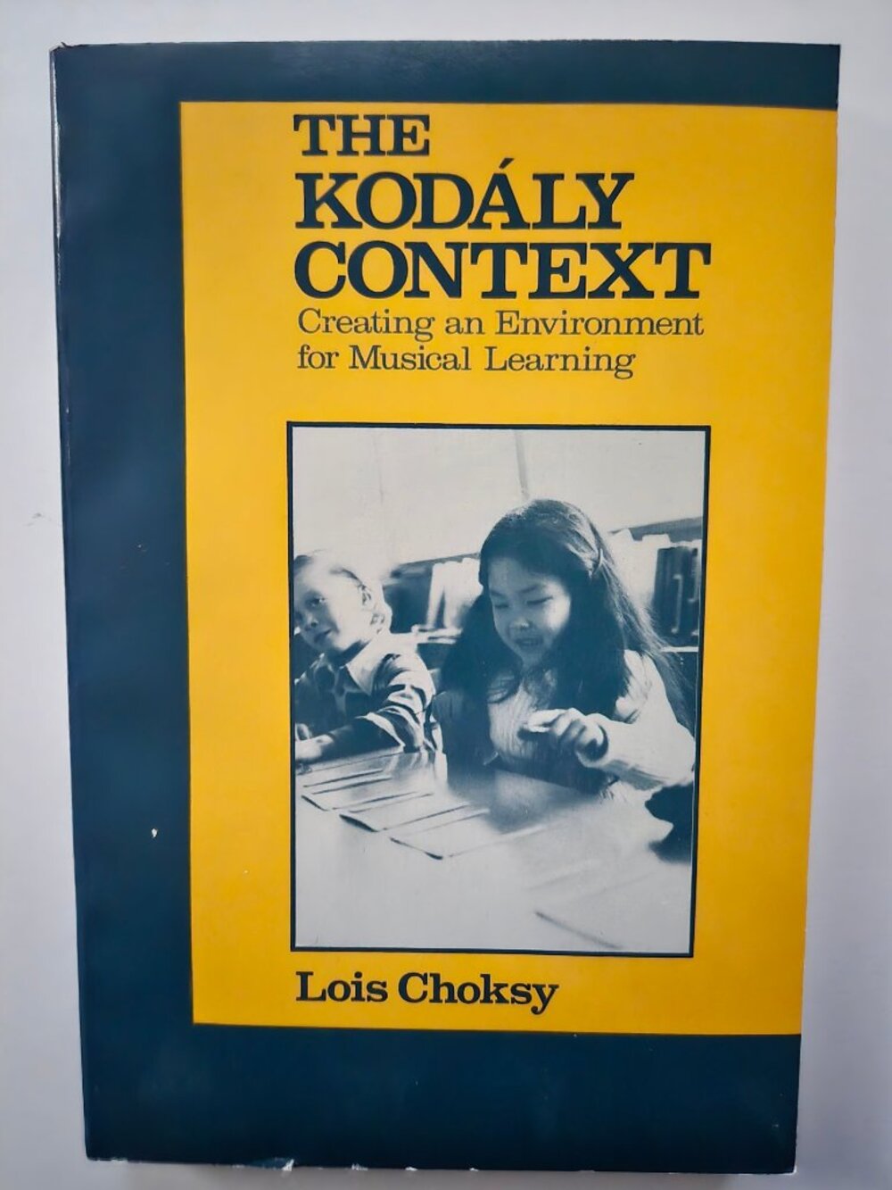 The Kodaly Context Paperback by Lois Choksy